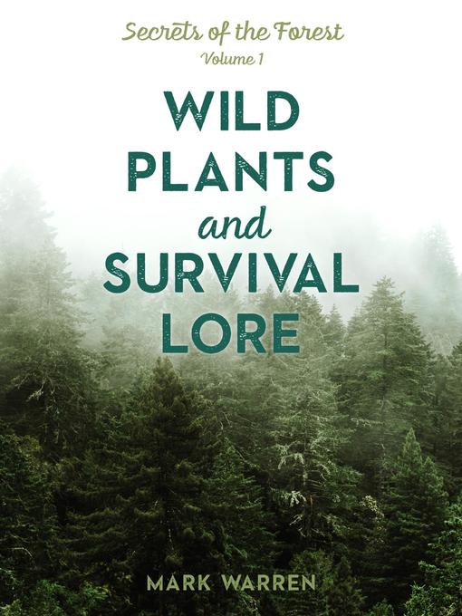 Title details for Wild Plants and Survival Lore by Mark Warren - Available